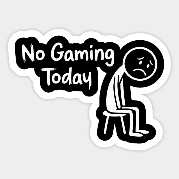 No Gaming Today Sticker by CreativeSage